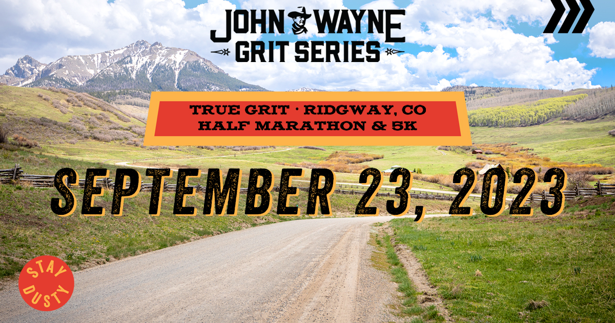 John Wayne Grit Series True Grit Half Marathon & 5K Campaign