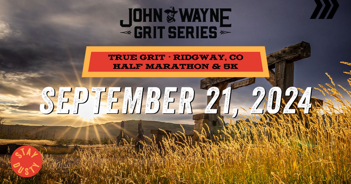 John Wayne Grit Series True Grit Half Marathon & 5K Campaign