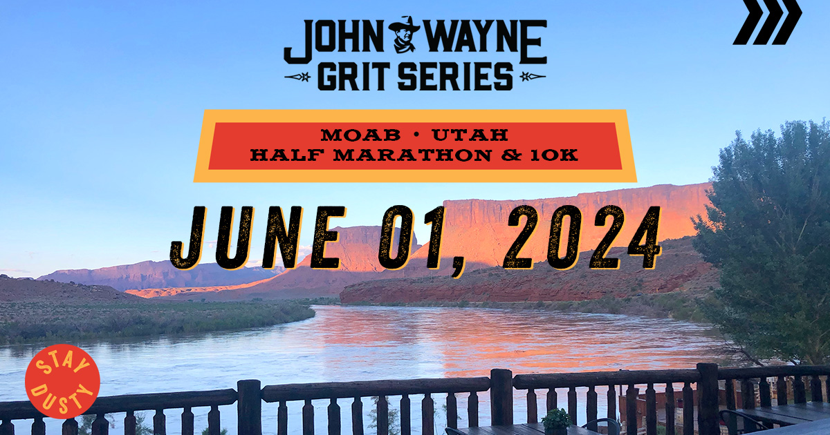 John Wayne Grit Series Moab UT Half Marathon & 10K Campaign