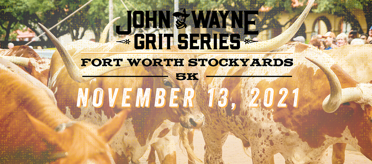 John Wayne Grit Series Fort Worth 5K Campaign