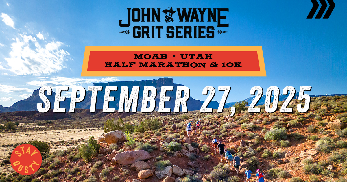 John Wayne Grit Series Moab UT Half Marathon & 10K Campaign