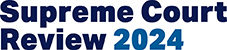 Go to the 2024 Virtual SCOTUS Review landing page