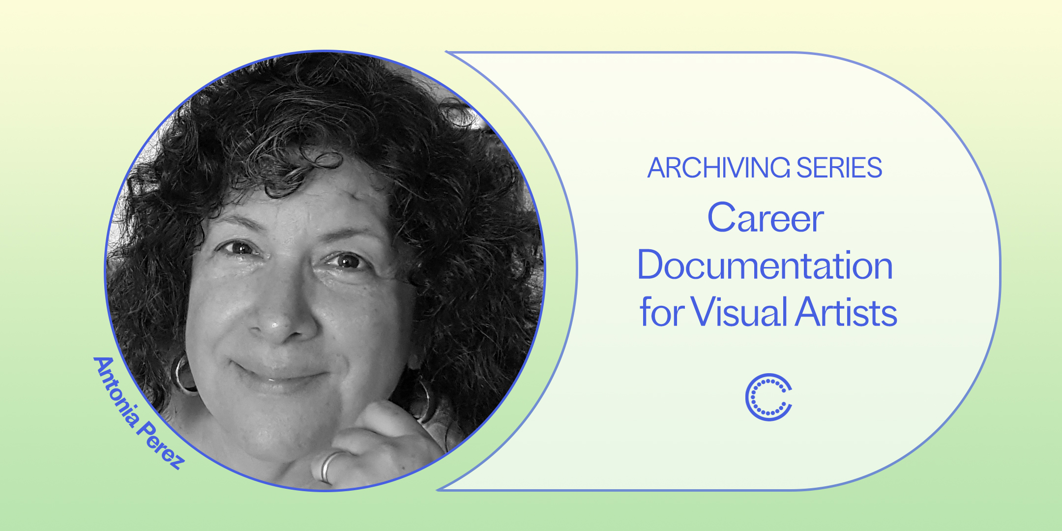 Archiving Series: Career Documentation for Visual Artists - Campaign