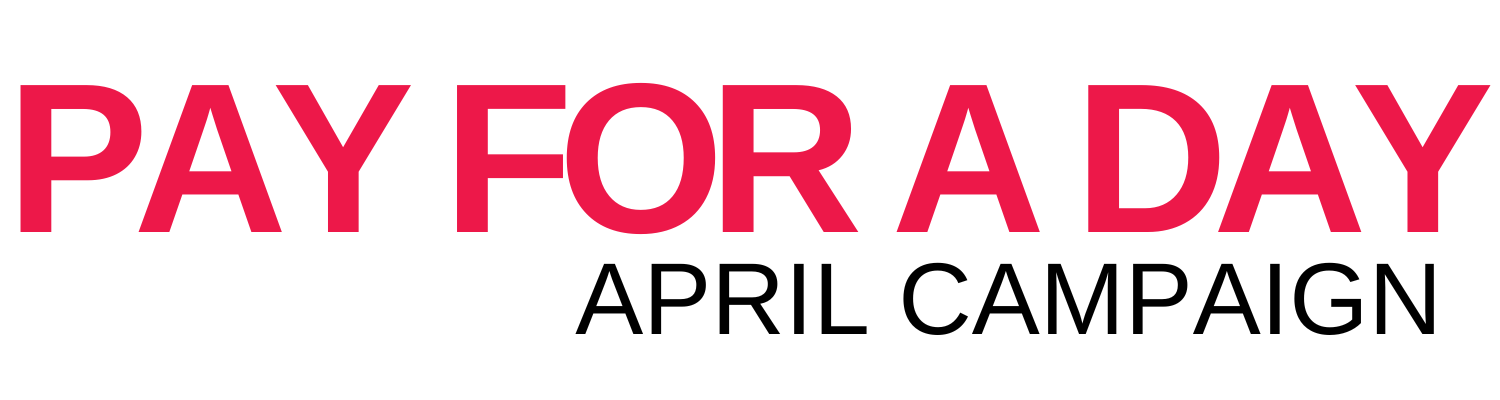 April Pay for a Day Campaign 