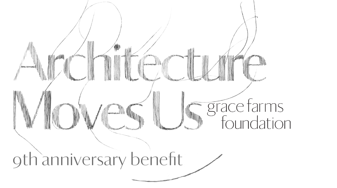 Grace Farms 2024 Annual Benefit - Campaign