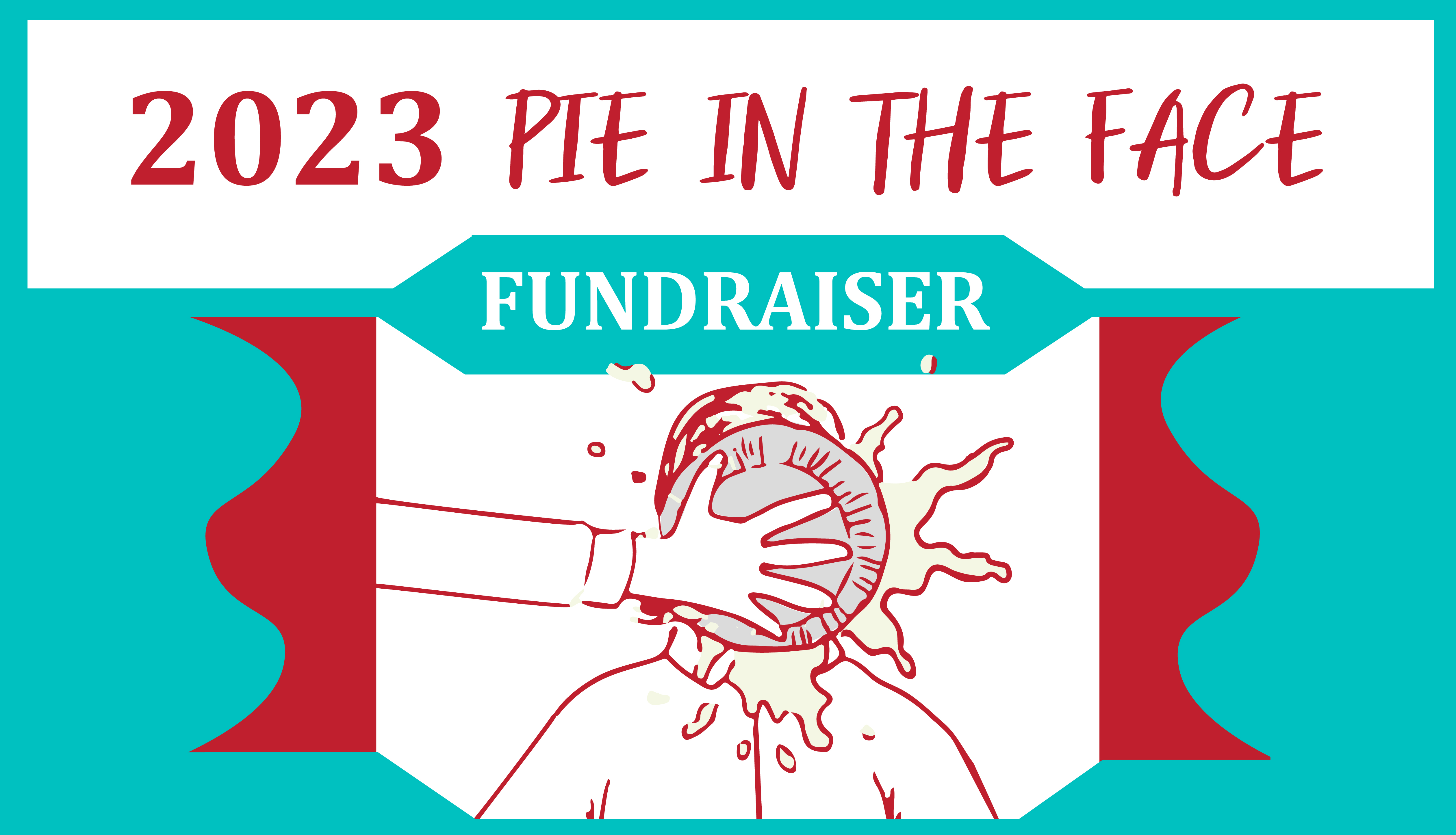 2023 Pie in the Face Campaign