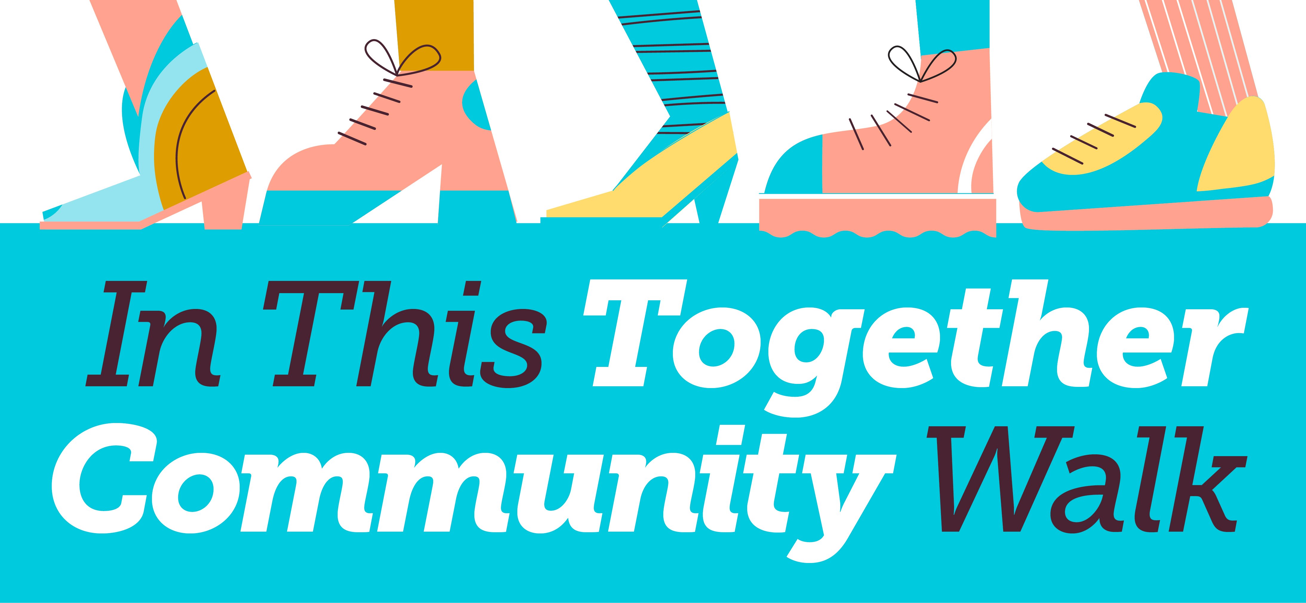 in-this-together-community-walk-campaign