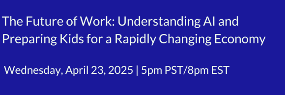 The Future of Work: Understanding AI and Preparing Kids for a Rapidly ...
