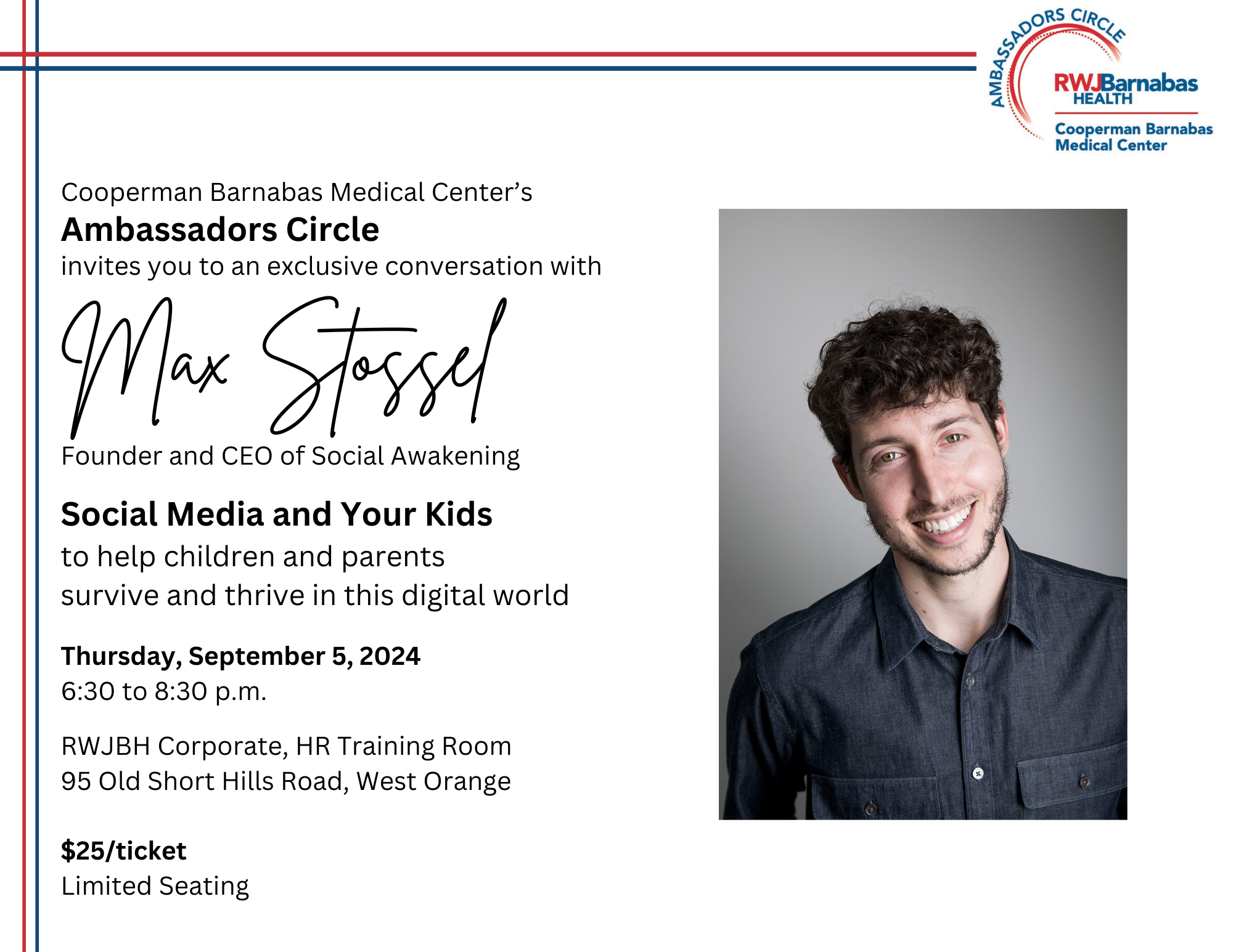 Cooperman Barnabas Medical Center’s Amabassadors Circle invites you to an exclusive conversation with (11 x 8.5 in)