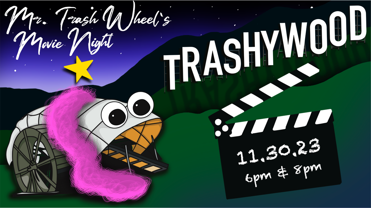 Mr. Trash Wheel's Movie Night - Campaign