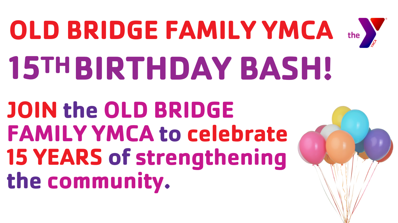 2024 Old Bridge Family YMCA 15th Birthday Bash Campaign