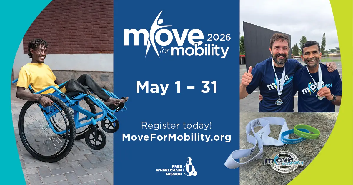 2026 Move for Mobility - Free Wheelchair Mission - Campaign