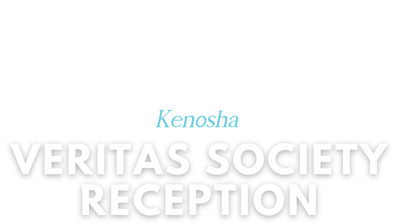 Kenosha Veritas Society Reception text for classy page