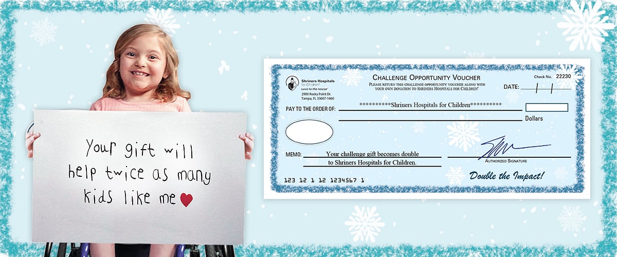 Donate to Shriners Hospitals for Children — Double Your Impact