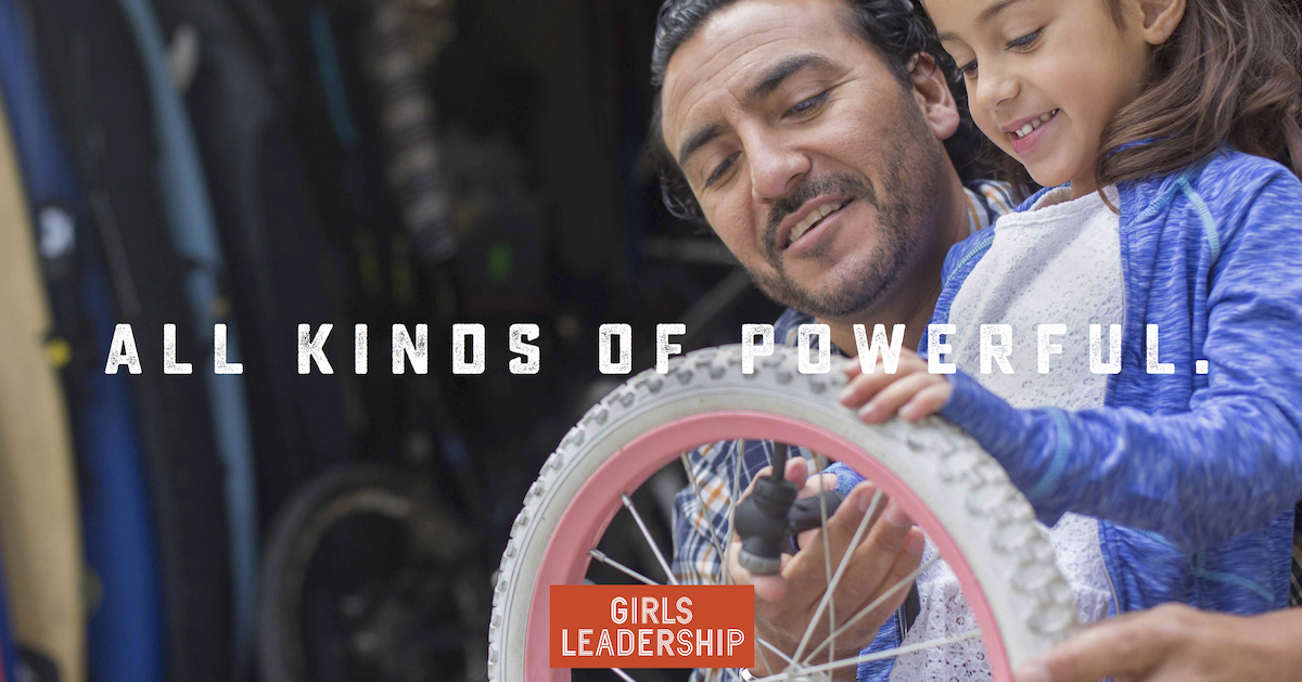 All kinds of powerful - Girls Leadership - Campaign