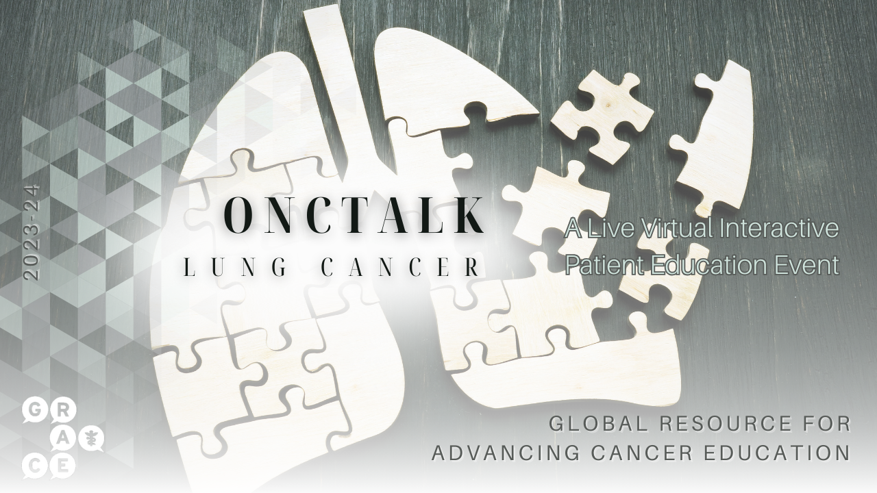 Lung Cancer ONCTalk February 10, 2024 - Campaign